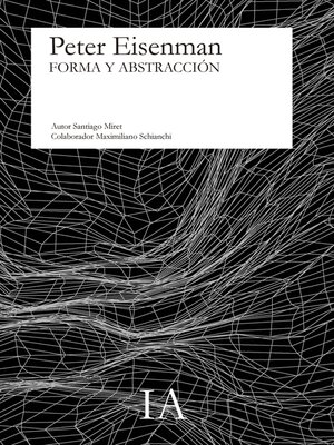 cover image of PETER EISENMAN. FORMA Y ABSTRACCIÓN